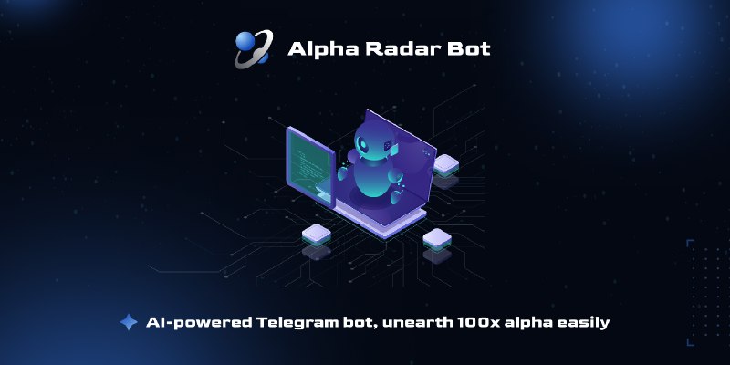 Alpha Radar Bot - Discover 100x Alpha with Alpha Radar Bot